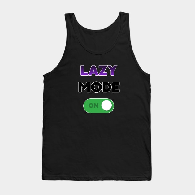 Lazy mode on Tank Top by Kamaripen